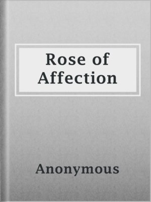 cover image of Rose of Affection